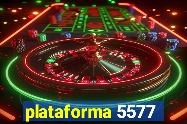 plataforma 5577